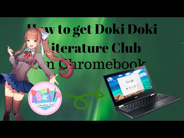 Doki Doki Literature Club For Chromebook - Colaboratory