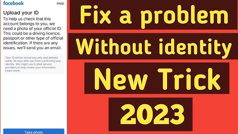 upload your id facebook problem solve without identity 2023 || fix a problem upload your id fb ||
