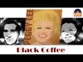 Peggy Lee - Black Coffee (HD) Officiel Seniors Musik