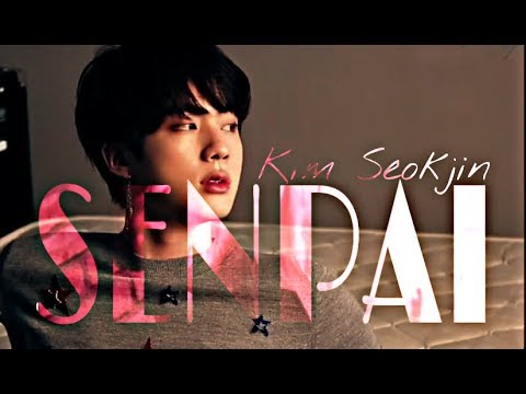 Kim Seokjin  SENPAI FMV