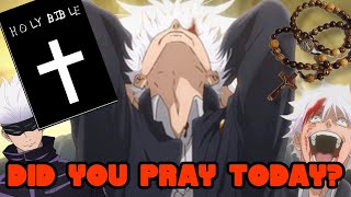 Did You Pray Today? Don't Drop Anything Around Gojo