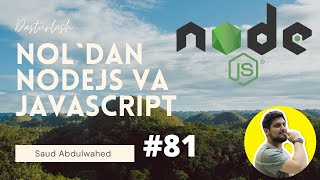 Noldan NodeJS va Javascript Darslari #81