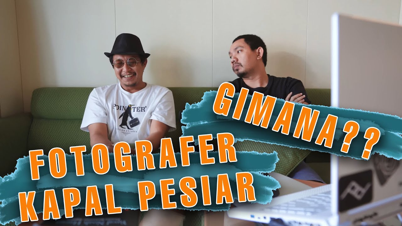 Fotografer di KAPAL PESIAR - Inteview, Persyaratan dan Lama Proses.