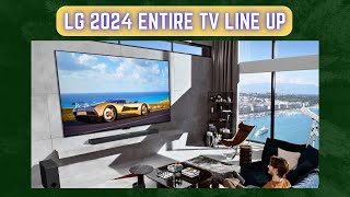 Entire 2024 LG TV Line Up Details | 83in MLA OLED | 98in QNED | Alpha 11 AI Processor
