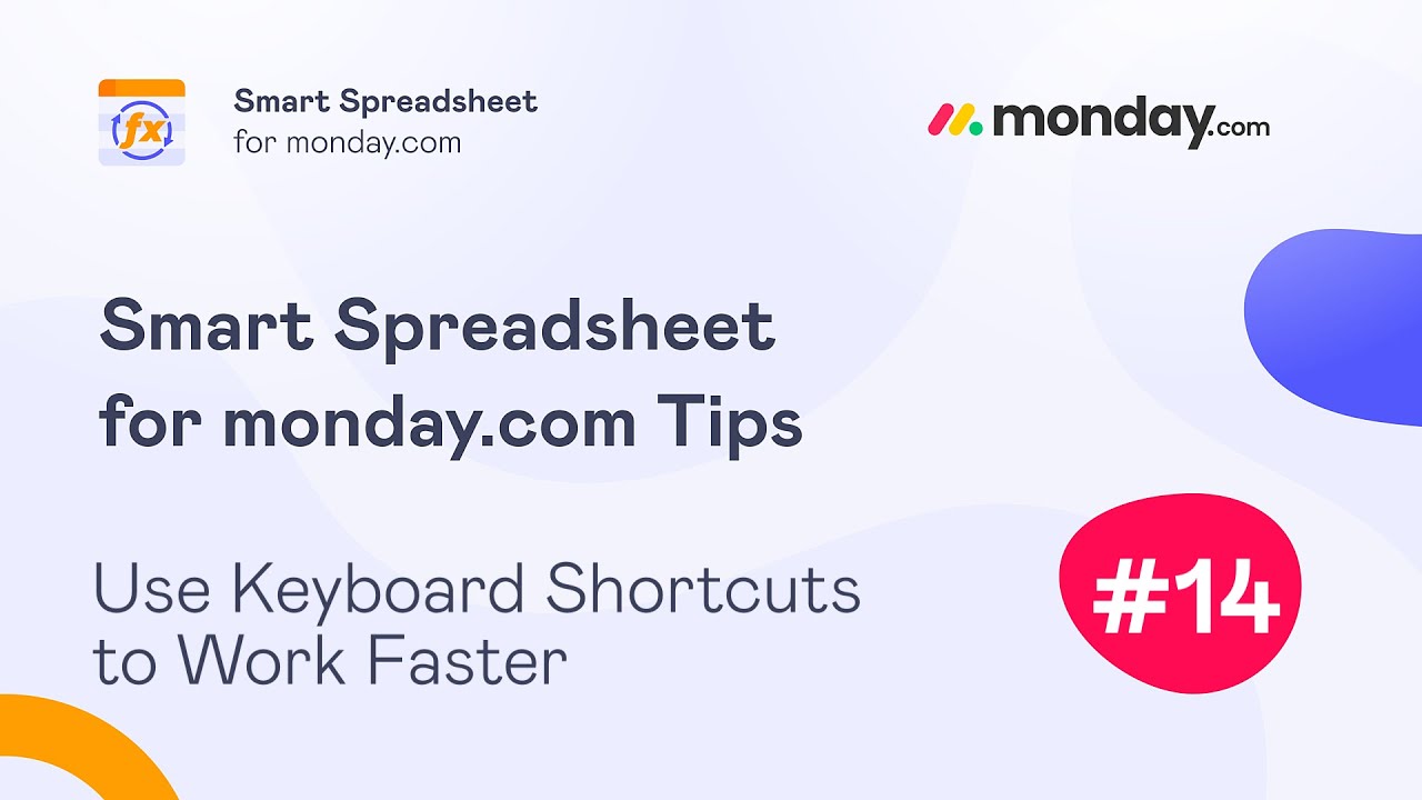 Smart Spreadsheet for monday.com Tips: Use Keyboard Shortcuts to Work Faster