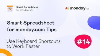 Smart Spreadsheet for monday.com Tips: Use Keyboard Shortcuts to Work Faster screenshot 3