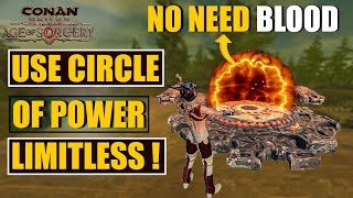 Use Circle Of Power Without Spending Sacrificial Blood Glitch - Conan Exiles Age Of Sorcery