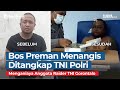Bos Preman Pengeroyok Anggota Raider TNI Gorontalo Menangis Termehek-mehek saat Ditangkap TNI Polri