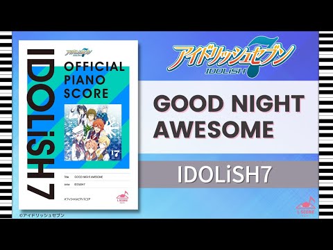 [公式] GOOD NIGHT AWESOME IDOLiSH7