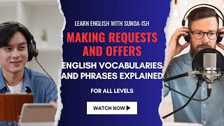 : Making Requests and Offers | English Vocabularies and Phrases Explained |