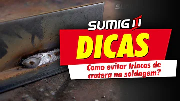 O que causa trinca na solda?