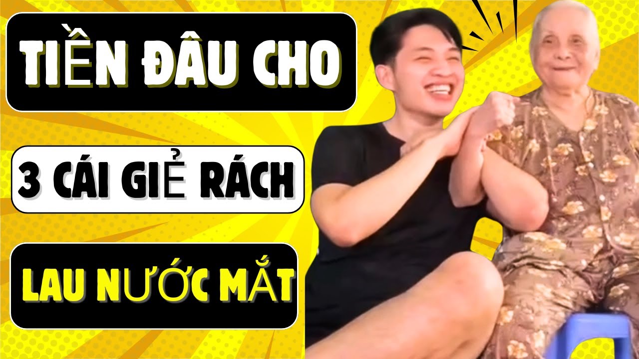 Tiền Đâu Cho, Ba Cái Giẻ Rách Để Lau Nước Mắt | Chuyện Bà Cháu - Nội 85 ...
