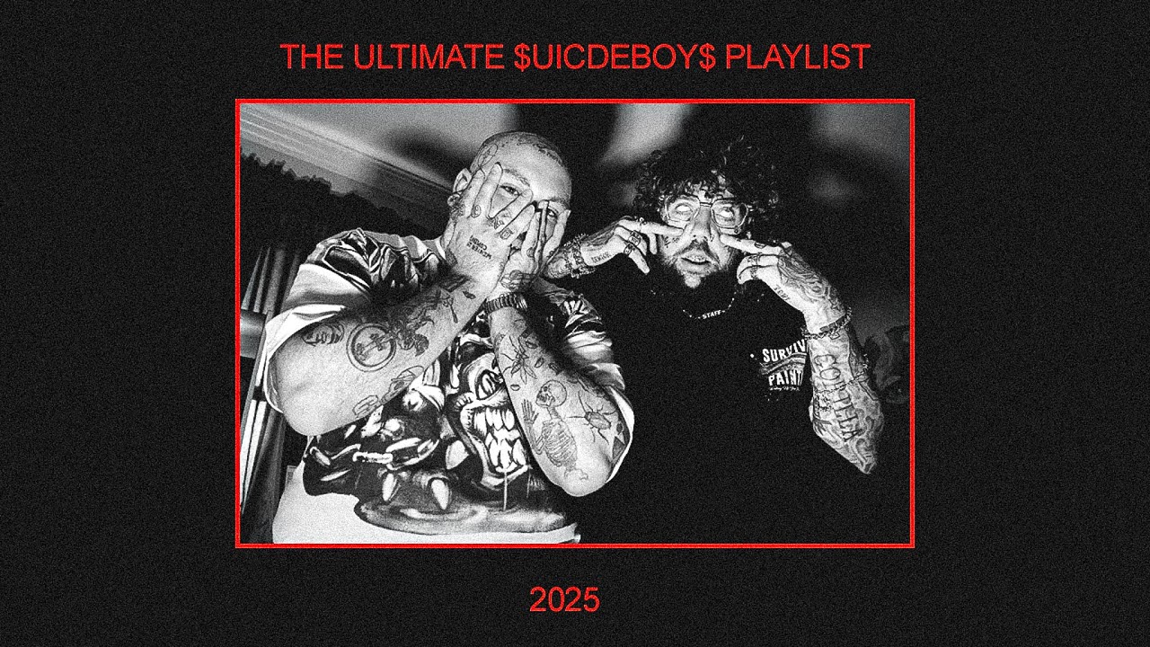 THE ULTIMATE $UICIDEBOY$ PLAYLIST 2025