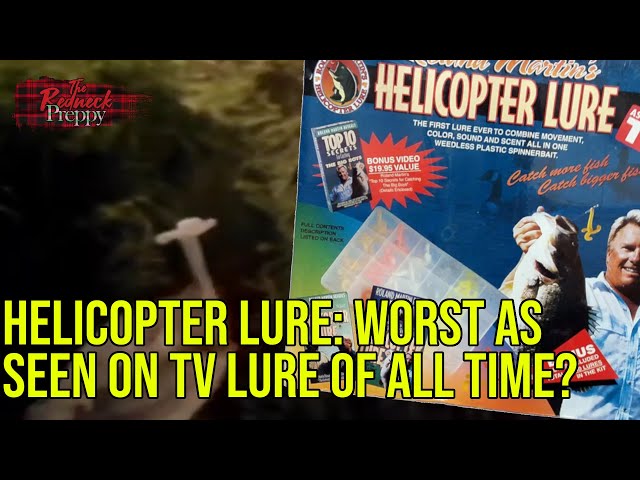 Helicopter Lure: Worst As Seen on TV Lure of All Time? 