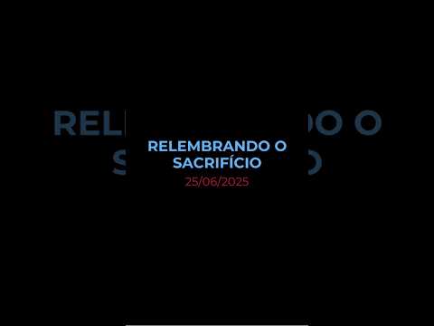 RELEMBRANDO O SACRIFÍCIO - Oração diária (Devocional 25/06/2025) #devocional #oracao