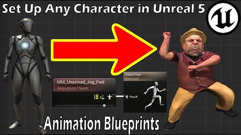 Make Any Character Using Animation Blueprints in Unreal Engine 5