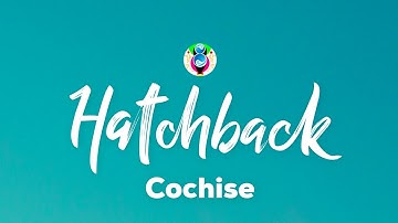 Cochise - Hatchback (Lyrics) //  That boy sus, get the pump, that