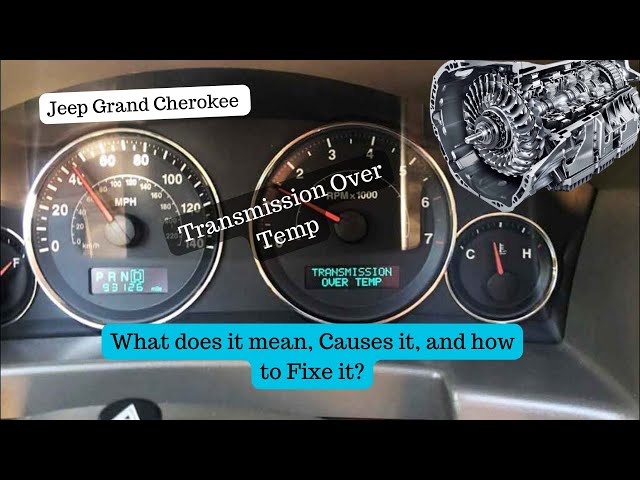 06 Jeep Grand Cherokee Transmission Over Temp: Fixes & Tips