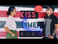 Kiss me babyremakerajiv engleng  langmirche terangpi