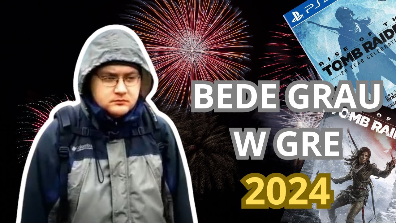 Co Bedziesz Robil W Sylwestra Bede Gral W Gre BEDE GRAU W GRE 2024 | Gramy w Tomb Raidera - YouTube
