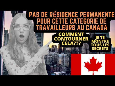 Canada immigration - Tu veux travailler au Canada et obtenir la residence permanente Regarde ceci