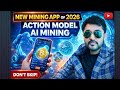 New mining app of 2026.Action Model Ai Mining.Don't skip.