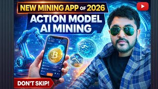 New Mining App Of 2026.Action Model Ai Mining.dont Skip.
