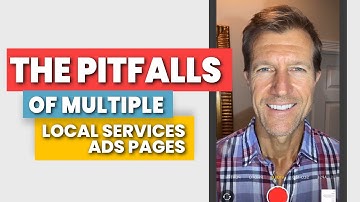 How to Avoid Pitfalls of Multiple LSA Pages | Google Local Service Ads Tips