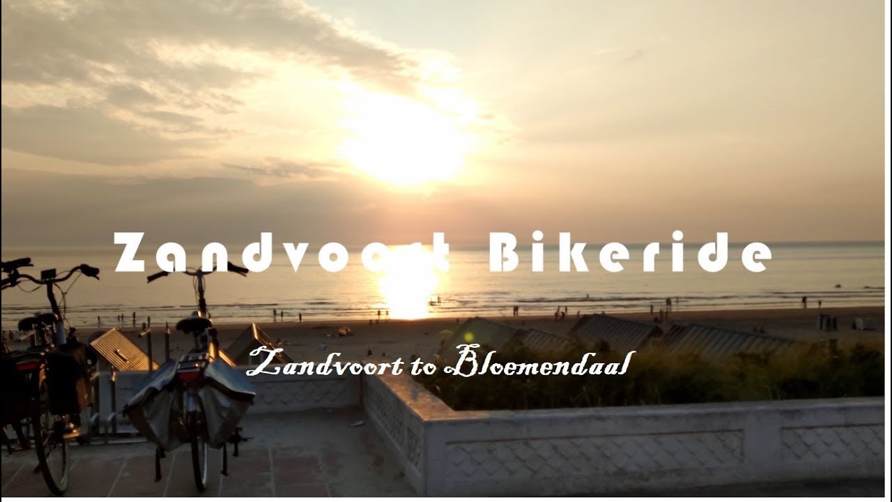 Zandvoort - Bloemendaal boulevard a bike ride 🌊into the sunset😊 - YouTube