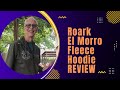 Roark el morro fleece hoodie  review