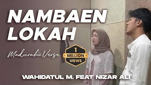 NAMBAEN LOKAH - Hida ft. Nizar Ali - Cover Rahent Aleik versi Madura (OFFICIAL LYRIC VIDEO MUSIC)