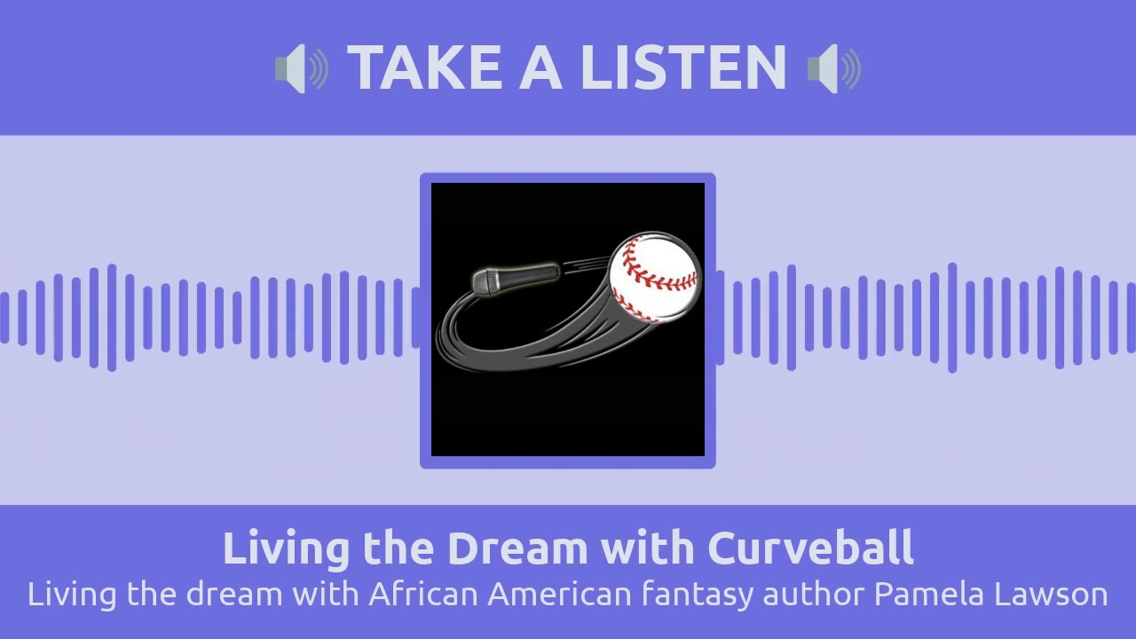 Living the dream with African American fantasy author Pamela Lawson | Living the Dream with...