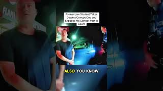 Former Law Student Takes Down Corrupt Cop And Exposes His Corrupt Past In The Court p2