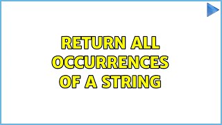 Return all occurrences of a string