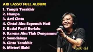 Tangis Terakhir - Ari Lasso Full Album