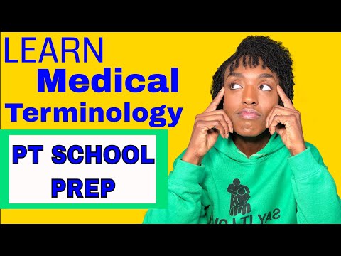 PT School Prep|How to Learn Medical Terminology The Right Way In 10 Days