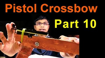 Making a Paper and Cardboard Pistol Crossbow (new trigger mechanism) Part 10