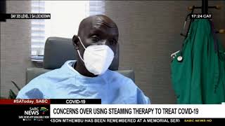 Growing concerns about people using steaming therapy to treat COVID-19