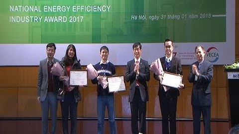 Trao Giải thưởng Quốc gia về hiệu quả năng lượng trong công nghiệp năm 2017