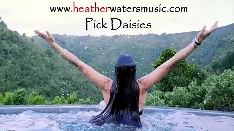 HEATHER WATERS (SA) PICK DAISIES (OFFICIAL VIDEO 2...