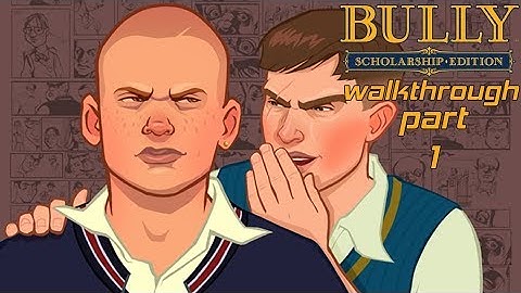 Bully Scholarship Edition Walkthrough Part 1 - No Commentary