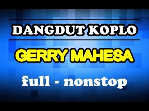 THE BEST TASYA & GERRY MAHESA 2015 - DANGDUT KOPLO FULL NONSTOP 2015