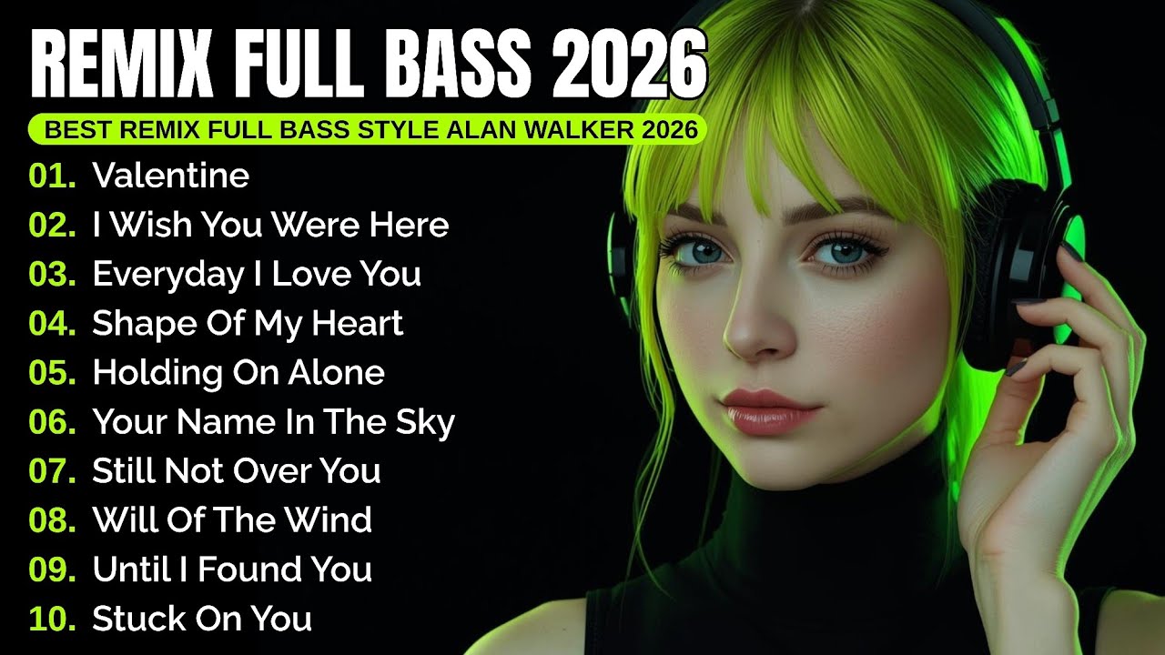 DJ Remix Full Bass 2026 | New Full Album Style Alan Walker 