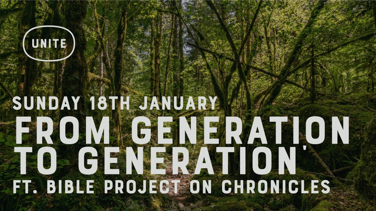 ‘From Generation to Generation’ (Ft. Bible Project on Chronicles) - 18 Jan 2026