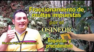 Fraccionamiento de multas impuestas por OSINFOR - 2023, por Ricardo Enrique Pajuelo Bustamante