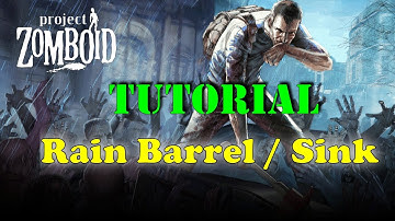Project Zomboid - Tutorial - How to build a Rain Barrel Clean Water system