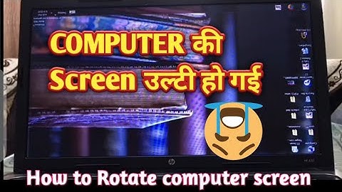 Computer ki screen को सीधा कैसे करें | How to Rotate laptop screen window