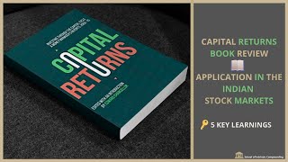 Capital Returns Book Review: Key learnings in the Indian context (Banks, NBFC's, Moats, HEG, etc.)