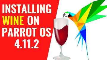 How to Install Wine 5 on Parrot OS 4.11.2 | Wine64 | Wine32 | WineHQ Linux | Wine Installation Linux