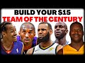 I Had $15 to build the NBA Team of the CENTURY... here's how it went